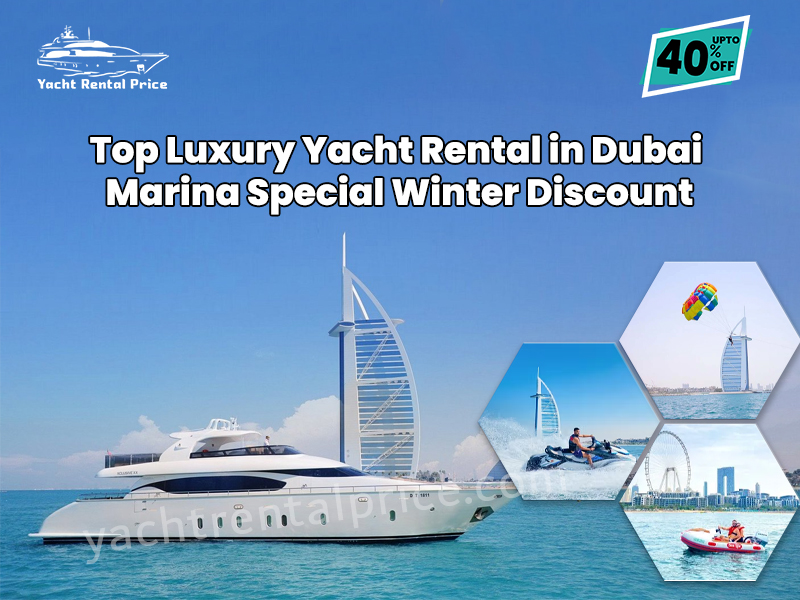 Read more about the article Top Luxury Yacht Rental in Dubai Marina | Special Winter Discount