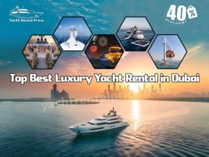 Read more about the article Top Best Luxury Yacht Rental in Dubai