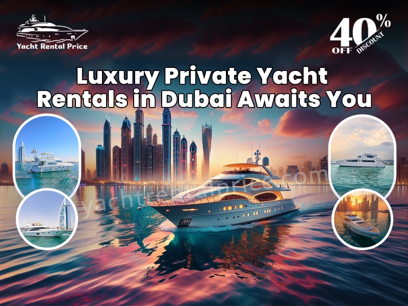 You are currently viewing Luxury Private Yacht Rentals in Dubai Awaits You